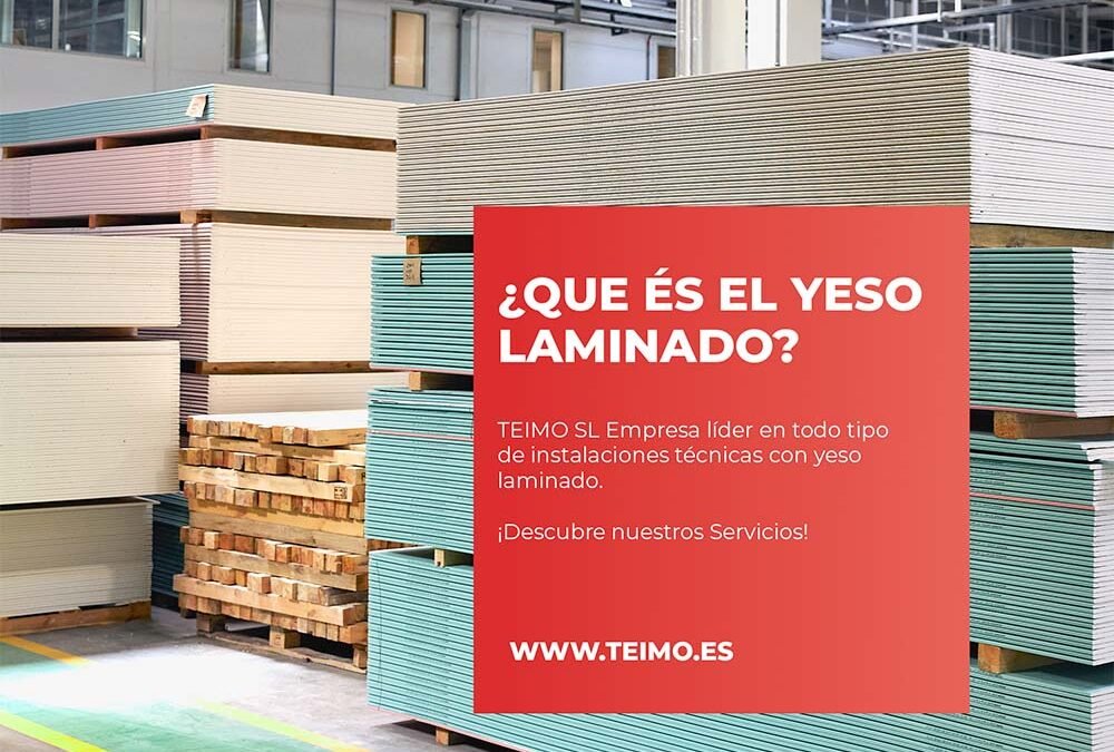 ¿Qué es el yeso laminado? Usos y ventajas