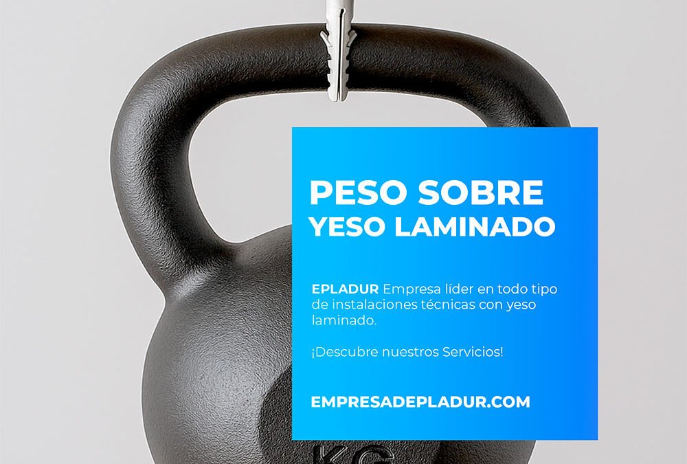 ¿Cuánto peso aguanta el yeso laminado?